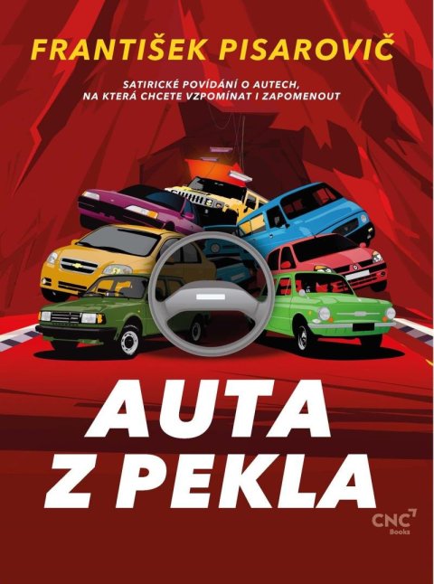 Pisarovič František: Auta z pekla - Satirické povídání o autech, na která chcete vzpomínat i zap