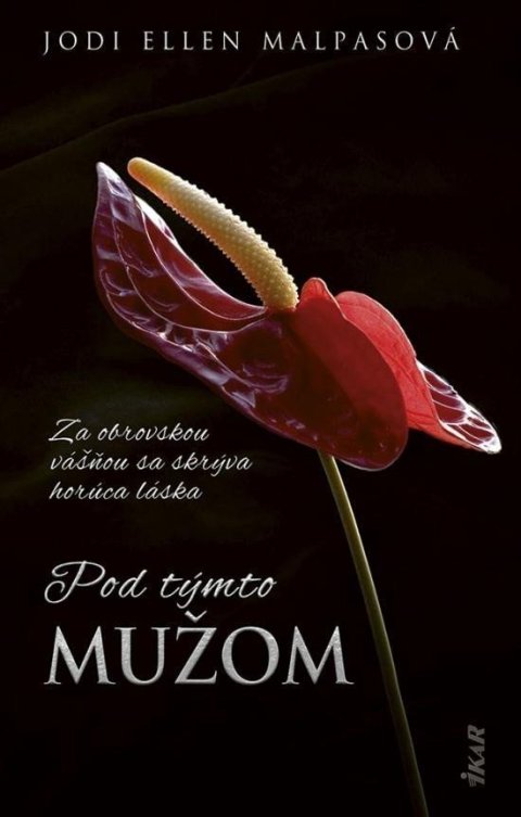 Malpasová Jodi Ellen: Pod týmto mužom (slovensky)