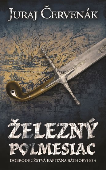 Červenák Juraj: Železný polmesiac Červenák Juraj: Železný polmesiac