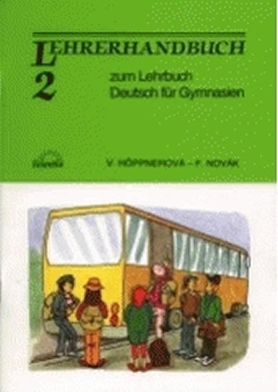 Höppnerová Věra: Deutsch für Gymnasien 2. díl - metodická příručka