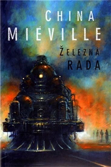 Miéville China: Železná rada
