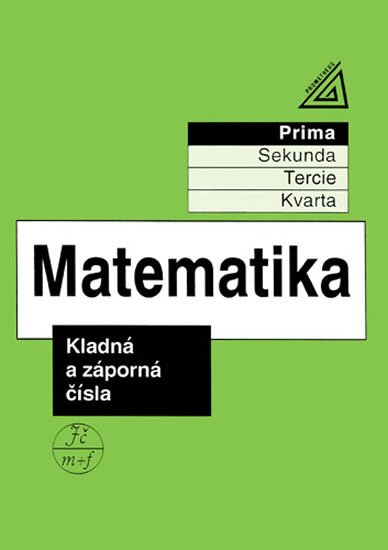 Herman Jiří: Matematika pro nižší třídy víceletých gymnázií - Kladná a záporná čísla