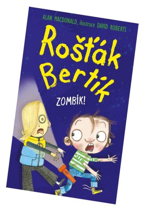 : Rošťák Bertík - Zombík!