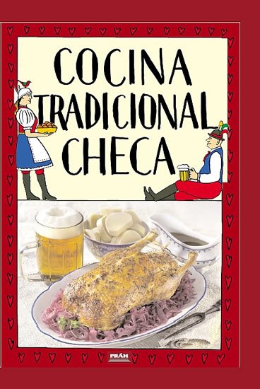 Faktor Viktor: Cocina tradicional checa / Tradiční česká kuchyně (španělsky) Faktor Viktor: Cocina tradicional checa / Tradiční česká kuchyně (španělsky)