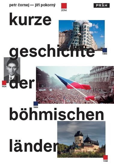 Čornej Petr: Stručné dějiny českých zemí / Kurze Geschichte der Böhmischen Länder Čornej Petr: Stručné dějiny českých zemí / Kurze Geschichte der Böhmischen Länder
