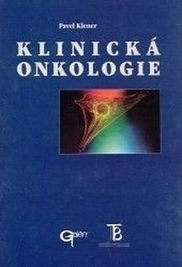Klener Pavel: Klinická onkologie