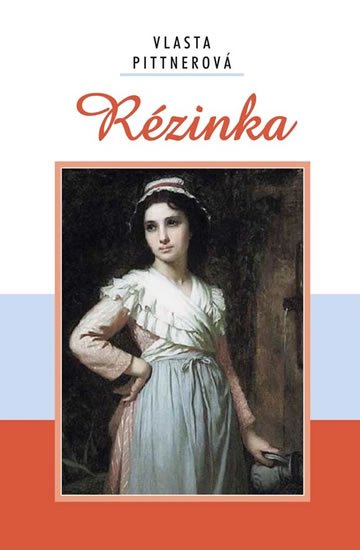 Pittnerová Vlasta: Rézinka