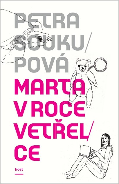 Soukupová Petra: Marta v roce vetřelce Soukupová Petra: Marta v roce vetřelce