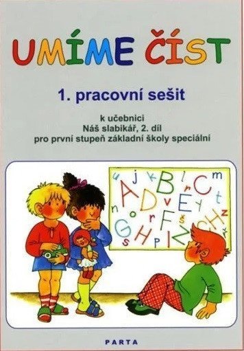 Kubová Libuše: Umíme číst 1. pracovní sešit k učebnici Náš slabikář