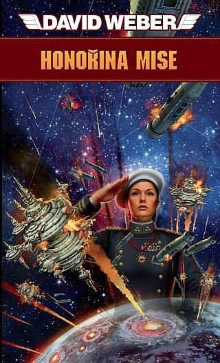 Weber David: Honor Harrington 12 - Honořina mise