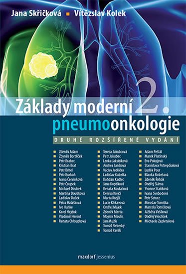 Skřičková Jana, Kolek Vítězslav,: Základy moderní pneumoonkologie Skřičková Jana, Kolek Vítězslav,: Základy moderní pneumoonkologie