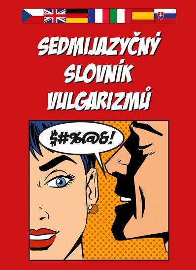 kolektiv autorů: Sedmijazyčný slovník vulgarizmů