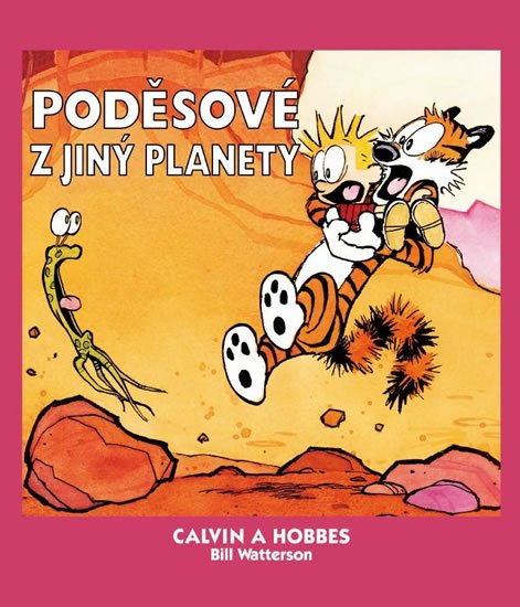 Watterson Bill: Calvin a Hobbes 4 - Poděsové z jiný planety Watterson Bill: Calvin a Hobbes 4 - Poděsové z jiný planety