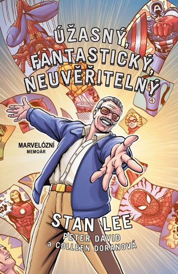 Peter(nepoužívat) David: Úžasný, fantastický, neuvěřitelný Stan Lee Peter(nepoužívat) David: Úžasný, fantastický, neuvěřitelný Stan Lee