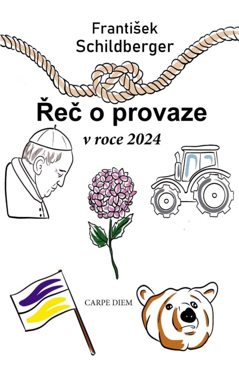 Schildberger František: Řeč o provaze v roce 2024 Schildberger František: Řeč o provaze v roce 2024