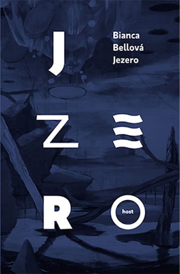 Bellová Bianca: Jezero Bellová Bianca: Jezero