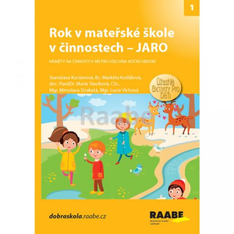 Kociánová Stanislava, Víchová Lucie,: Rok v mateřské škole v činnostech - Jaro Kociánová Stanislava, Víchová Lucie,: Rok v mateřské škole v činnostech - Jaro