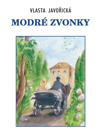 Javořická Vlasta: Modré zvonky