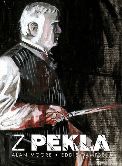 Moore Alan: Z pekla