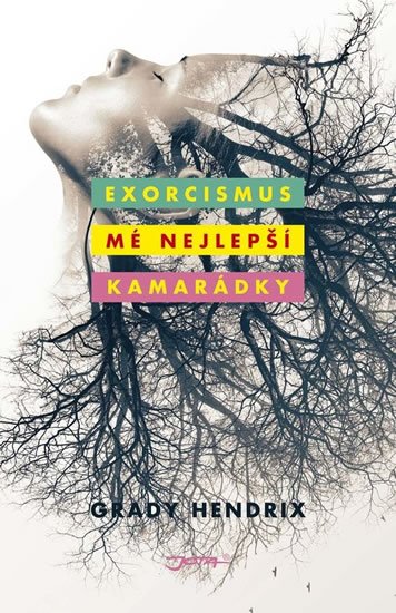 Hendrix Grady: Exorcismus mé nejlepší kamarádky