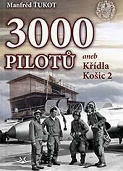 Ťukot Manfréd: 3 000 pilotů