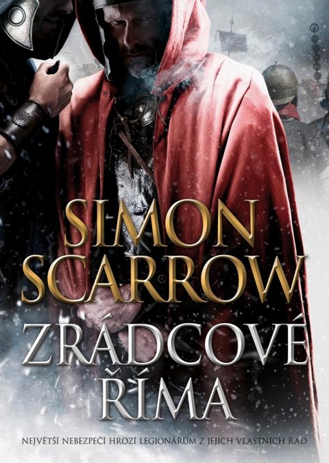 Scarrow Simon: Zrádcové Říma Scarrow Simon: Zrádcové Říma