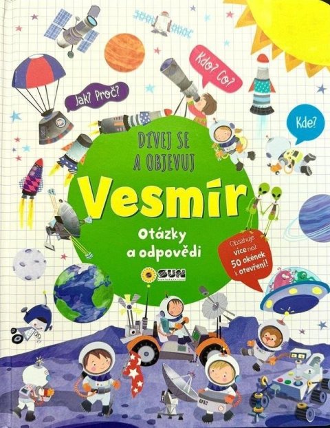 neuveden: Dívej se objevuj Vesmír - Otázky a odpovědi
