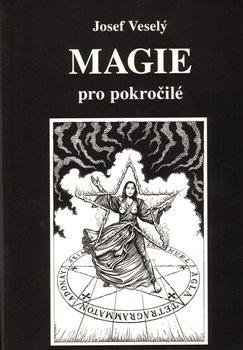 Veselý Josef: Magie pro pokročilé