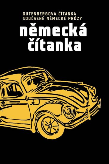 kolektiv autorů: Německá čítanka - Gutenbergova čítanka současné německé prózy