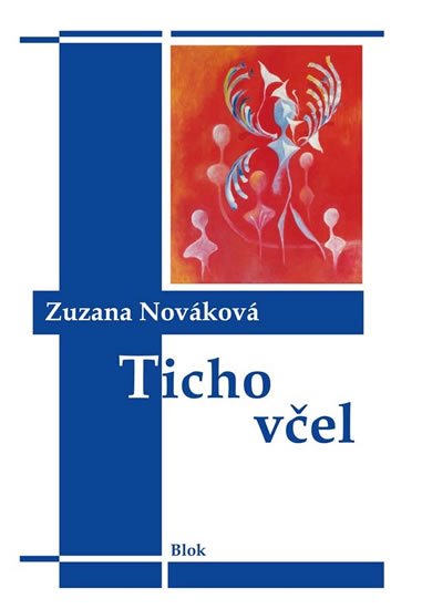 Nováková Zuzana: Ticho včel