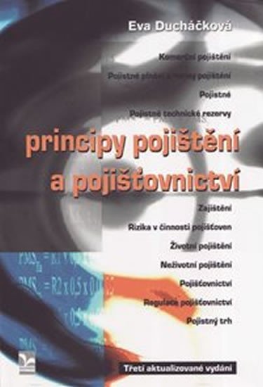 Ducháčková Eva: Principy pojištění a pojišťovnictví - 3. vydání