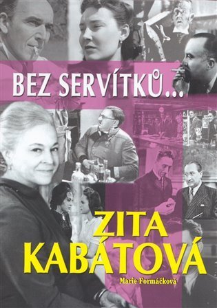Formáčková Marie: Bez servítků... - Zita Kabátová