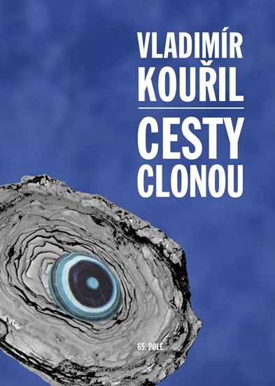 Kouřil Vladimír: Cesty clonou Kouřil Vladimír: Cesty clonou