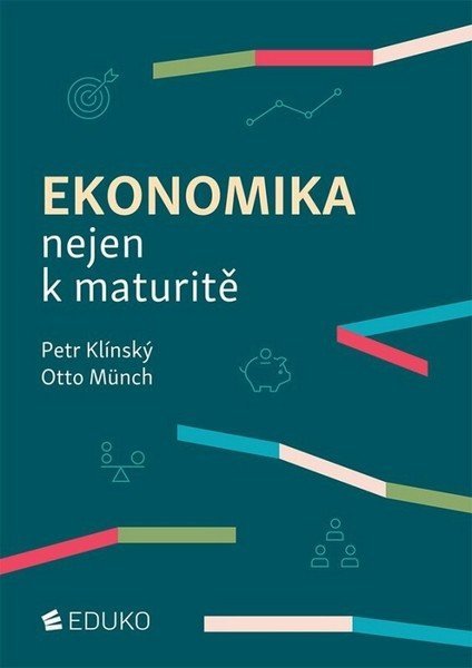 Klínský Petr: Ekonomika nejen k maturitě