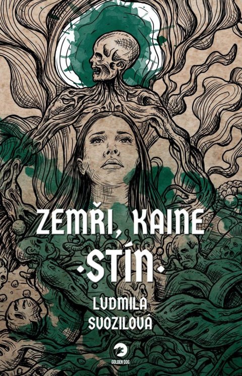 Svozilová Ludmila: Zemři, Kaine: Stín Svozilová Ludmila: Zemři, Kaine: Stín