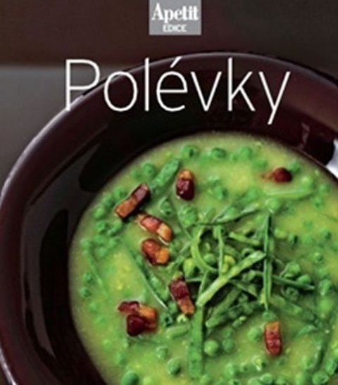 neuveden: Polévky (Edice Apetit)