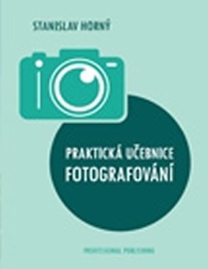 neuveden: Praktická učebnice fotografování