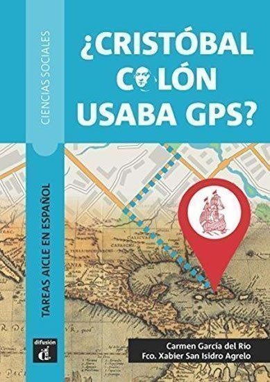 neuveden: Cristóbal Colón usaba GPS? (A2+-B1)