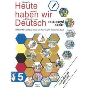 kolektiv autorů: Heute haben wir Deutsch 5 - pracovní sešit