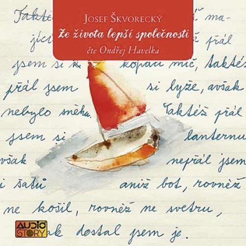 Škvorecký Josef: Josef Škvorecký - Ze života lepší společnosti - CD