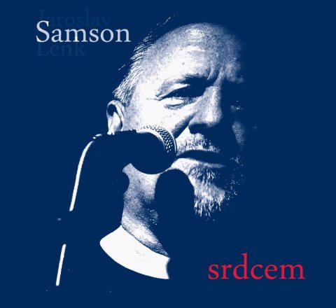 Lenk Jaroslav Samson: Jaroslav Samson Lenk: Srdcem - CD