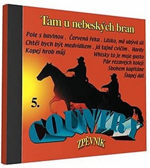 neuveden: Country zpěvník 5 - 1 CD neuveden: Country zpěvník 5 - 1 CD
