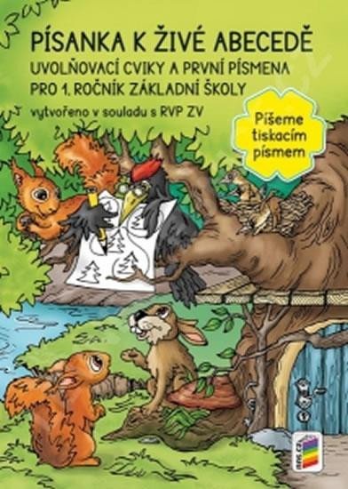 neuveden: Písanka k živé abecedě pro 1. ročník ZŠ - Píšeme tiskacím písmem