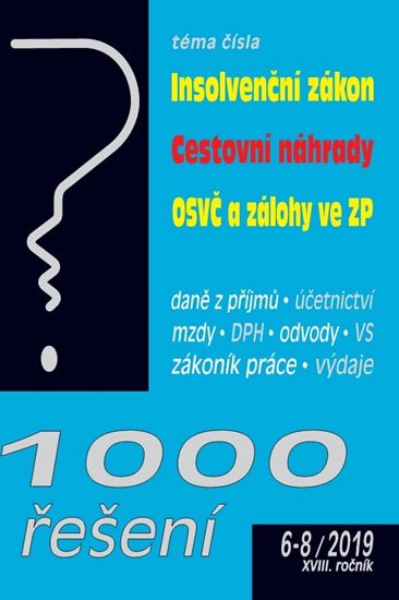 Taranda Petr: 1000 řešení 6-8/2019 Insolvenční zákon, Cestovní náhrady, OSVČ a snížení zá