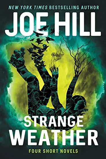Hill Joe: Strange Weather: Four Short Novels