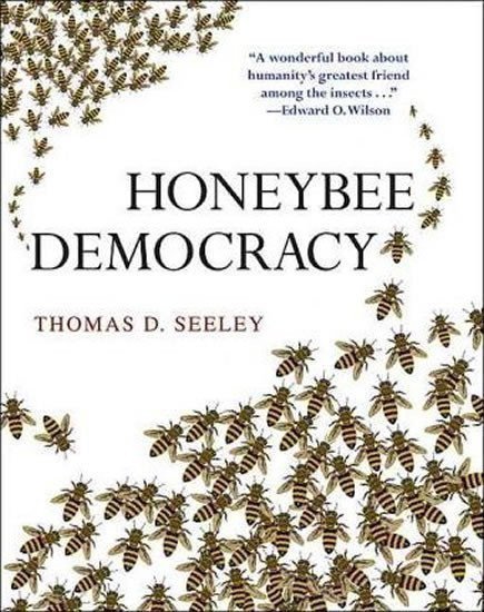 Seeley Thomas D.: Honeybee Democracy