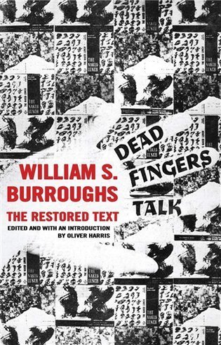 Burroughs William Seward: Dead Fingers Talk
