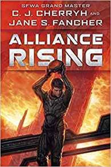 Cherryh Carolyn Janice: Alliance Rising : The Hinder Stars I