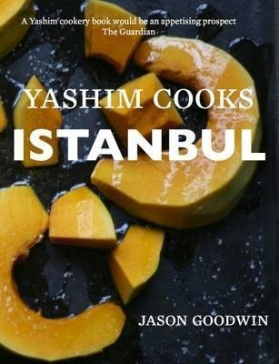 Goodwin Jason: Yashim Cooks Istanbul
