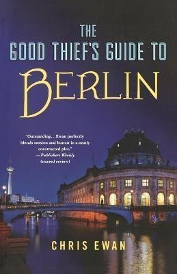 Ewan Chris: Good Thief´s Guide to Berlin